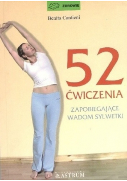 52 ćwiczenia zapobiegające wadom sylwetki