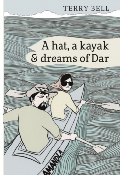 A Hat a Kayak and Dreams of Dar