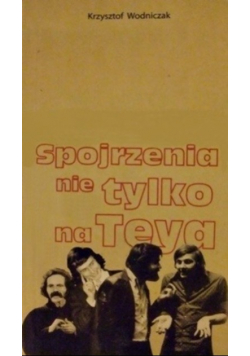 Spojrzenia nie tylko na Teya