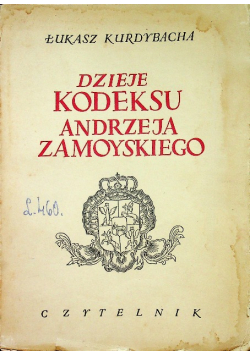 Dzieje kodeksu Andrzeja Zamoyskiego