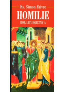 Homilie. Rok Liturgiczny A