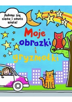 Moje obrazki i gryzmołki