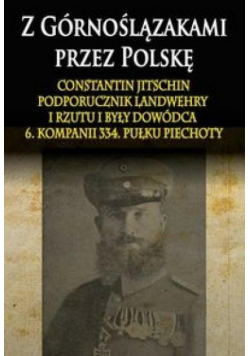 Z Górnoślązakami przez Polskę (1914-1915)