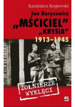 Jan Borysewicz Krysia Mściciel 1913 - 1945