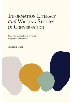 Information Literacy and Writing Studies in Conversation