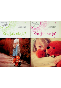 Wszystkie oblicza kobiety Kto jak nie ja część 1 i 2
