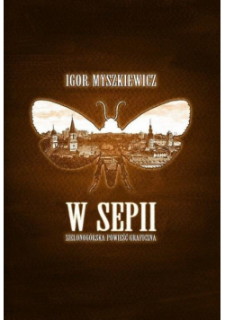 W sepii. Zielonogórska powieść graficzna