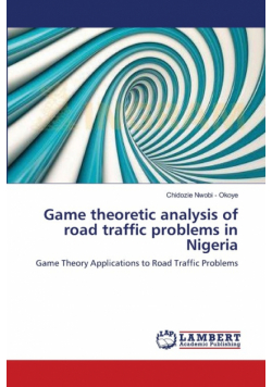 Game theoretic analysis of road traffic problems in Nigeria