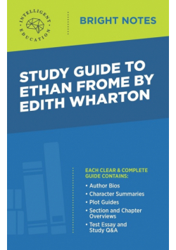 Study Guide to Ethan Frome by Edith Wharton