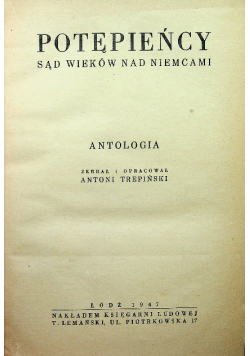 Potępieńcy sąd wieków nad Niemcami Antologia 1947 r