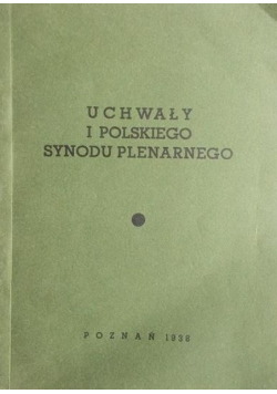 Uchwały I Polskiego Synodu Plenarnego 1938r
