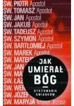 Jak umierał Bóg