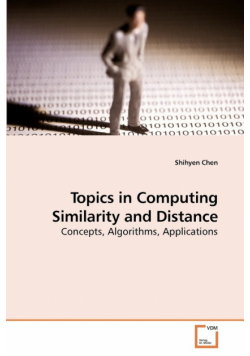 Topics in Computing Similarity and Distance