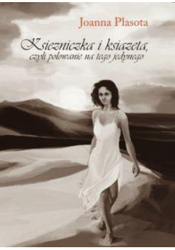 Księżniczka i książęta, czyli polowanie na ...