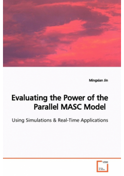 Evaluating the Power of the Parallel MASC Model