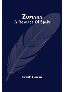 Zomara. A Romance Of Spain