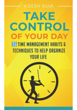 Take Control Of Your Day