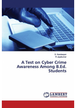 A Test on Cyber Crime Awareness Among B.Ed. Students