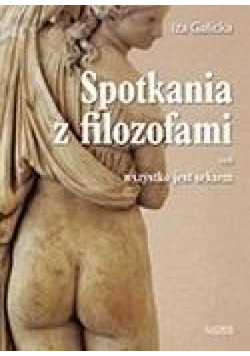 Spotkania z filozofami czyli wszystko jest..