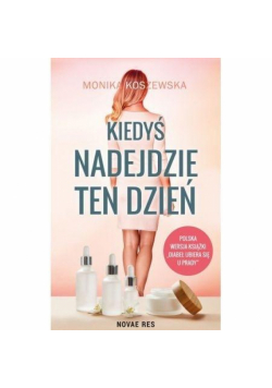 Kiedyś nadejdzie ten dzień