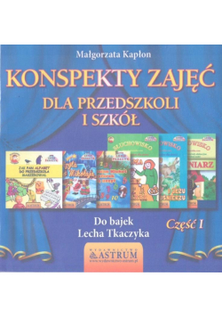 Konspekty zajęć dla przedszkoli i szkół cz.1 + CD