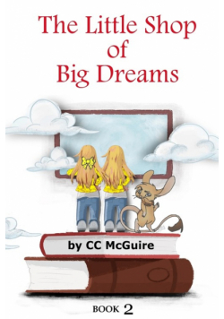 The Little Shop of Big Dreams - Book 2
