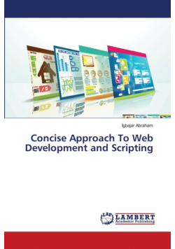 Concise Approach To Web Development and Scripting