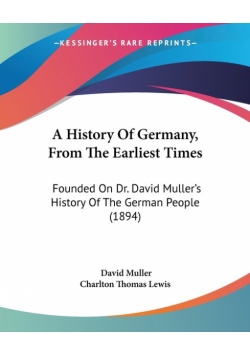 A History Of Germany, From The Earliest Times