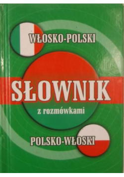 Słownik z rozmówkami polsko-włoski, włosko-polski