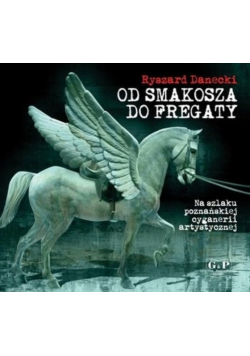 Od Smakosza do Fregaty