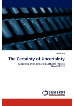 The Certainty of Uncertainty