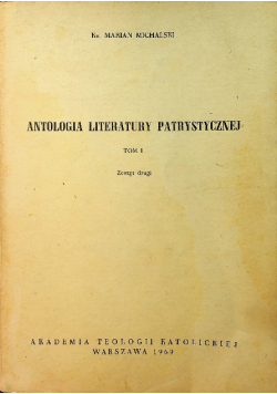 Antologia literatury patrystycznej Zeszyt I
