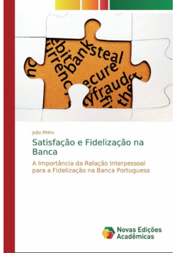 Satisfação e Fidelização na Banca