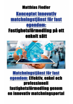 Konceptet innovativ matchningstjänst för fast egendom