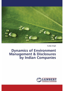 Dynamics of Environment Management & Disclosures by Indian Companies