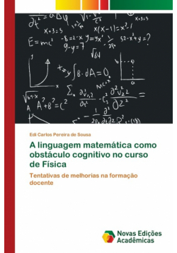 A linguagem matemática como obstáculo cognitivo no curso de Física
