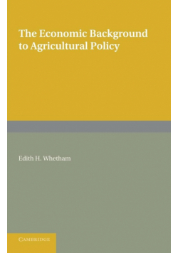 The Economic Background to Agricultural Policy