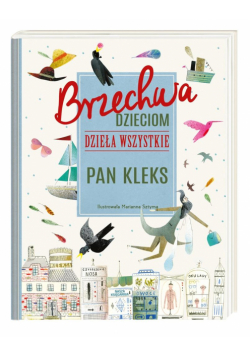 Brzechwa dzieciom. Dzieła wszystkie. Pan Kleks