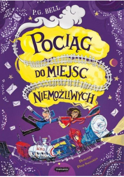 Pociąg do Miejsc Niemożliwych