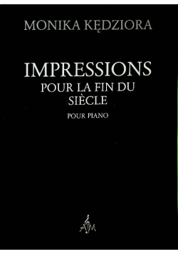 Impressions pour la fin du siecle pour piano