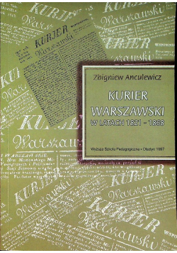 Kurier warszawski w latach 1821 - 1868