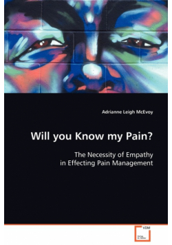 Will You Know my Pain?