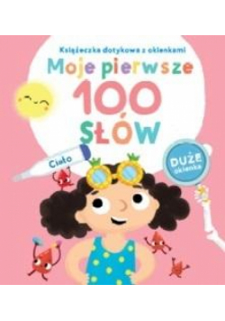 Moje pierwsze 100 słów. Ciało
