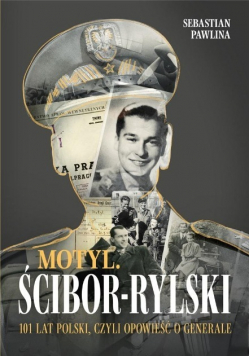 Motyl Ścibor Rylski Opowieść o generale
