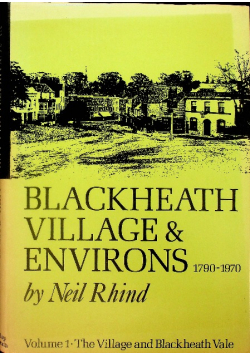 Blackheath village and environs 1790 1970