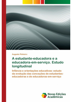 A estudante-educadora e a educadora-em-serviço. Estudo longitudinal