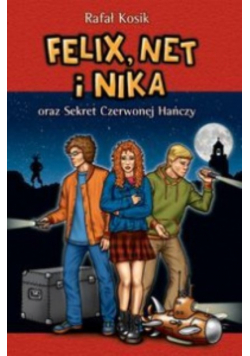 Felix Net i Nika oraz Sekret Czerwonej Hańczy