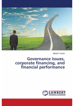 Governance issues, corporate financing, and financial performance