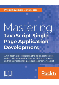 Mastering JavaScript Single Page Application Development