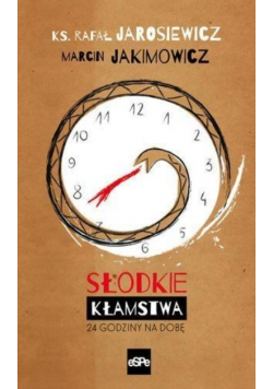 Słodkie kłamstwa 24 godziny na dobę